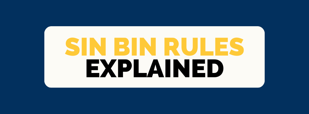 SIN BIN Rules Explained
